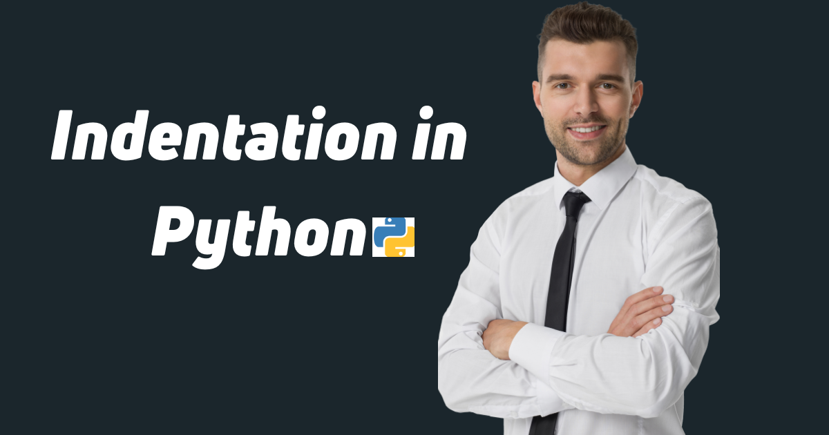 indentation in python